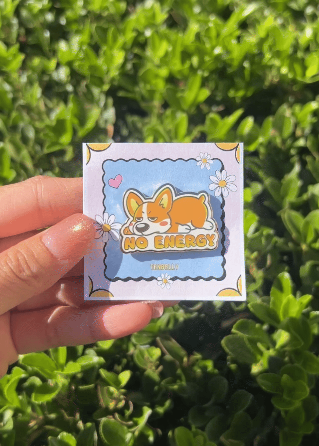 Toby "No Energy" Corgi Hard Enamel Pin