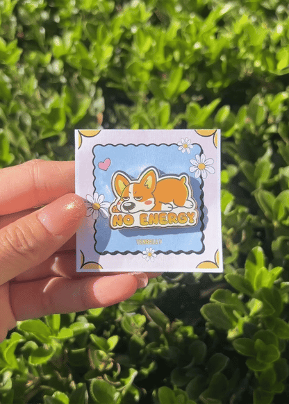Toby "No Energy" Corgi Hard Enamel Pin