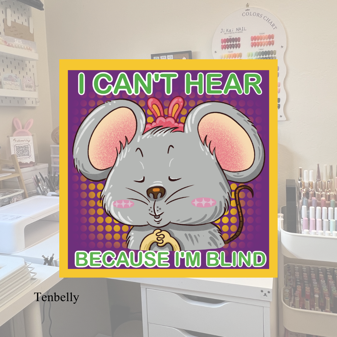 I can't hear because I'm blind sarcastic Vinyl Sticker