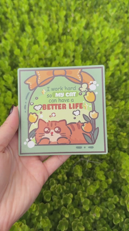Ceramic Coaster: Better Life for My Cat
